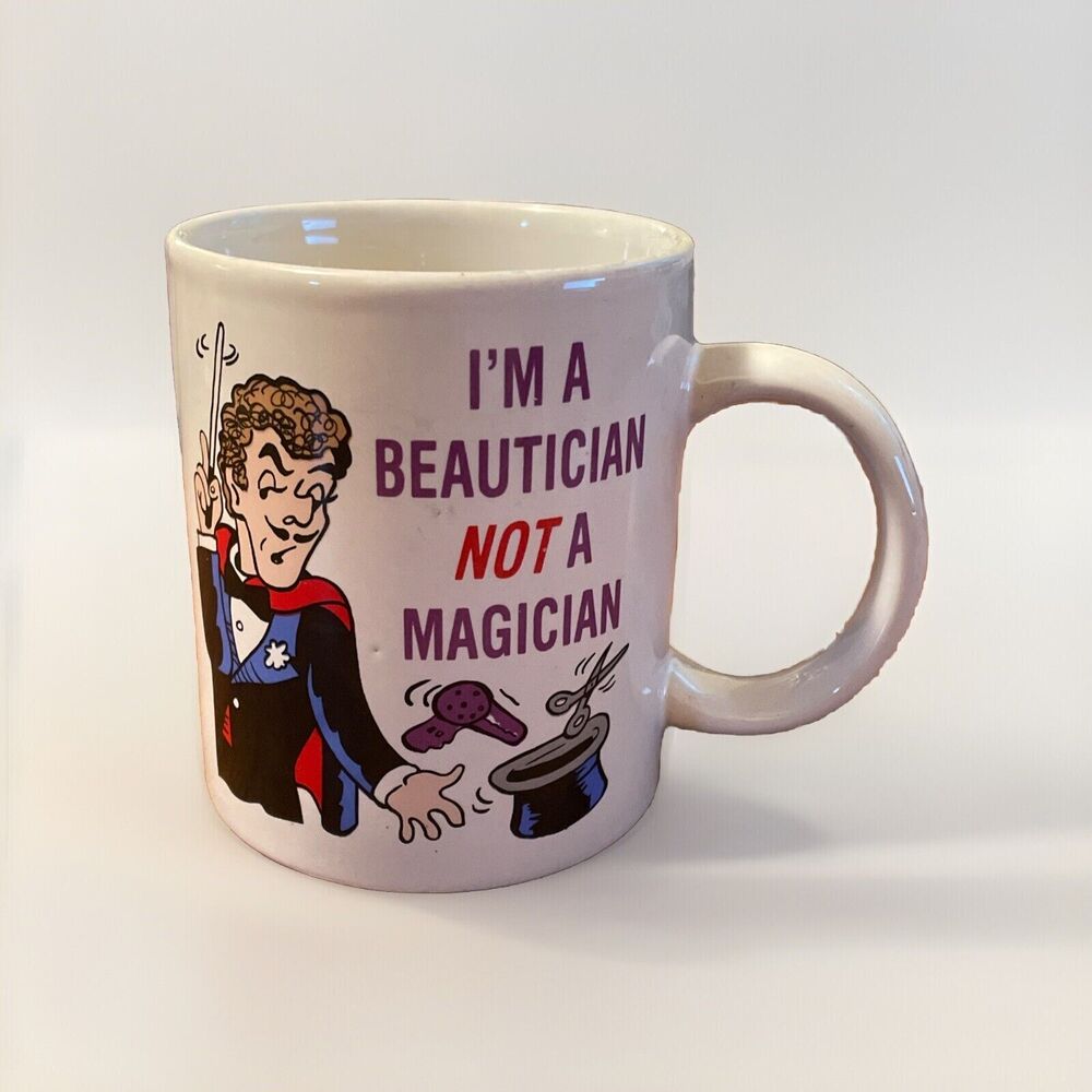 Vintage 1991 MSR Imports Mug Coffee Cup I’m A Beautician Not A Magician